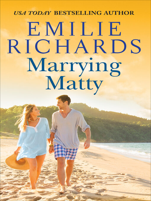Title details for Marrying Matty by Emilie Richards - Wait list